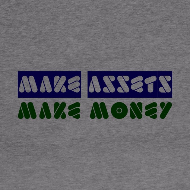 Make Assets Make Money by Curator Nation